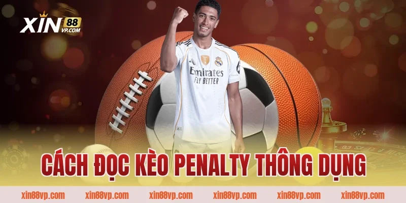 Cách đọc kèo penalty thông dụng