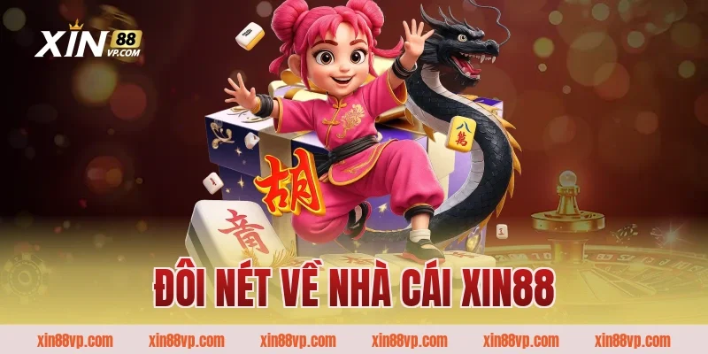 Đôi nét về nhà cái Xin88