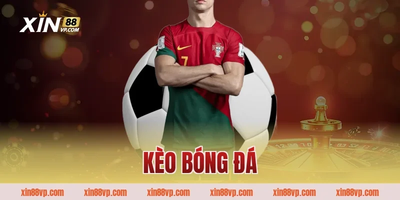 Tìm Hiểu Top 3 Kèo Bóng Đá Phổ Biến Nhất Tại Nhà Cái Xin88