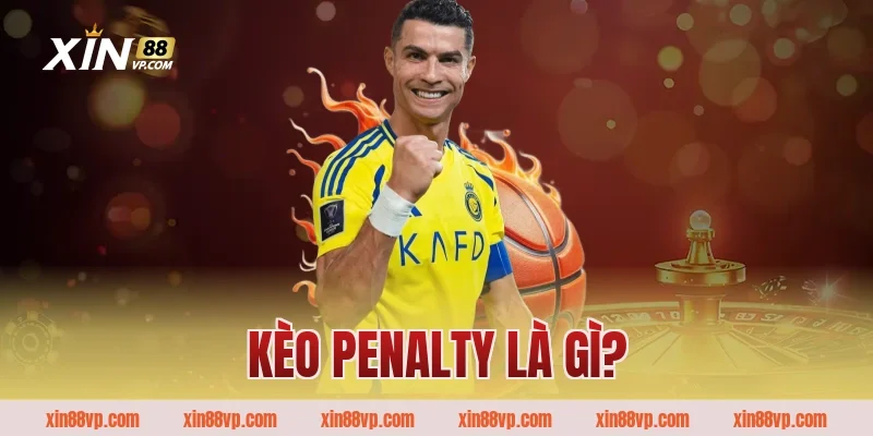 Kèo Penalty là gì?
