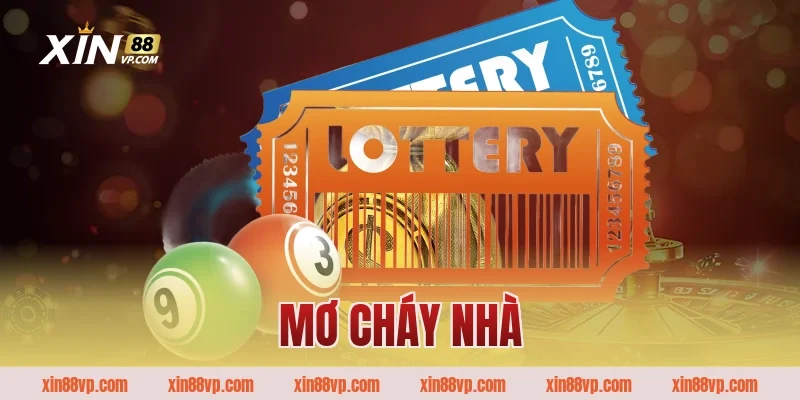 Nằm Mơ Cháy Nhà Đánh Con Gì Để Săn Thưởng Lớn Chiều Nay?