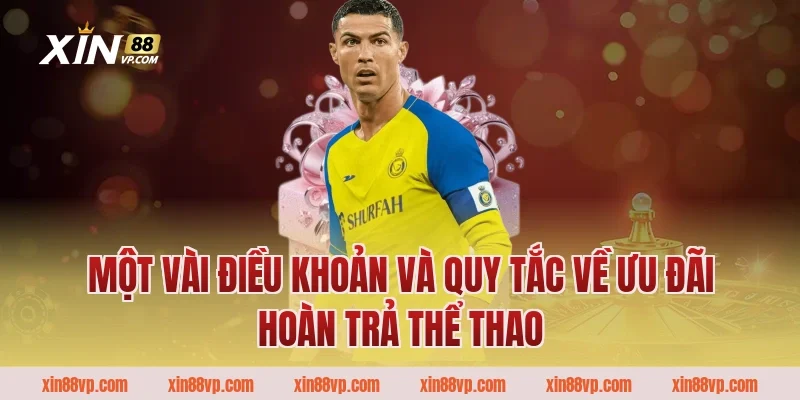Một vài điều khoản và quy tắc về ưu đãi hoàn trả thể thao