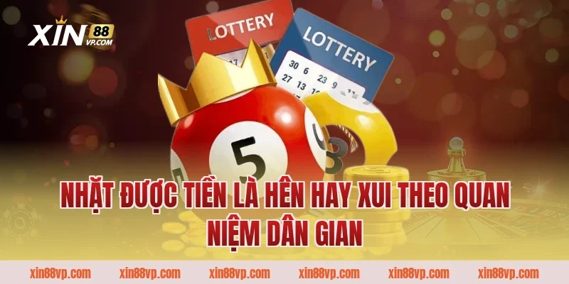 Nhặt được tiền là hên hay xui theo quan niệm dân gian